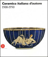 Ceramica_Italiana_D`autore_(1900-1950)_-Terraroli_Valerio;_Franceschin